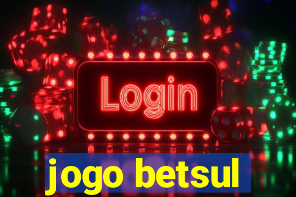 jogo betsul